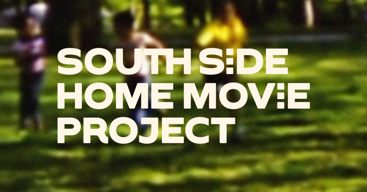 South Side Home Movie Project's Film Archive